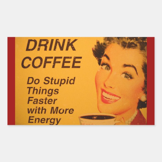 Do Stupid Things Faster Rectangular Sticker (Front)