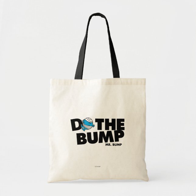 Do The Bump | Mr. Bump Tote Bag (Front)