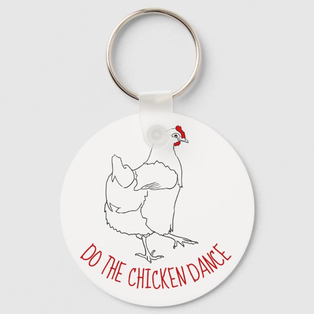 Do the Chicken Dance Funny Cute Quirky Animal Art Keychain (Front)