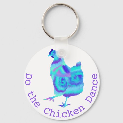 Do the Chicken Dance Funny Psychedelic Hen Art Keychain