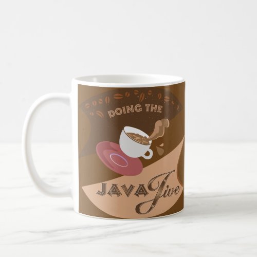 Do The Java Jive Coffee Mug