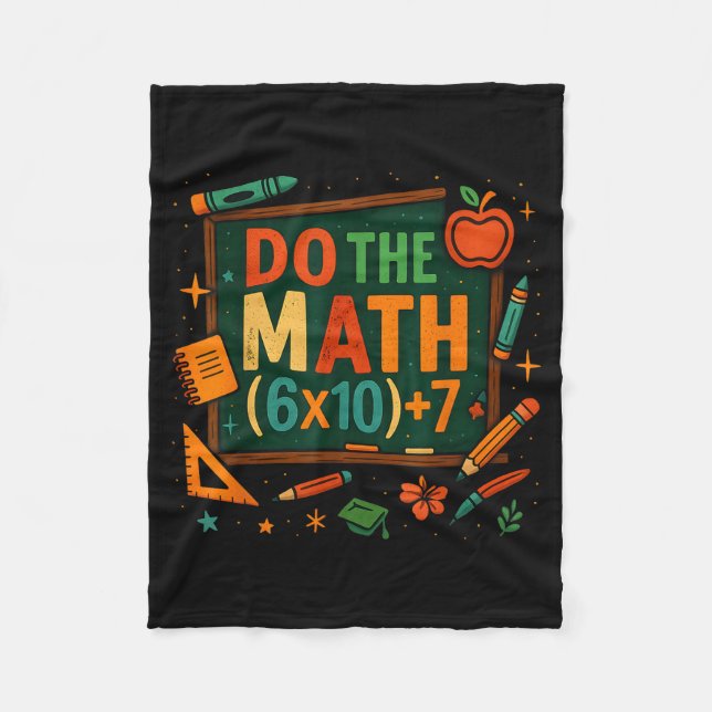 Do The Math 67 Funny Equation Chalkboard School Ar Fleece Blanket (Front)