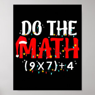 Do The Math 67 Funny Math Teacher Christmas Six Se Poster
