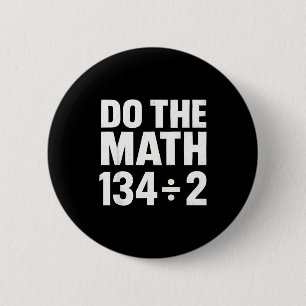Do The Math 67 Funny Meme Six Seven Math Teacher S Button