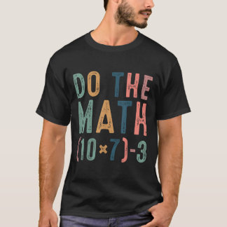 Do The Math 67 Funny Six Seven Meme Teacher Women T-Shirt
