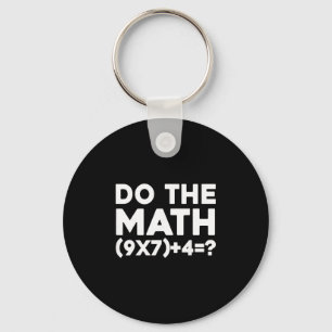 Do The Math 67 Meme 1 Keychain