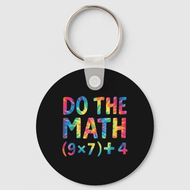 Do The Math 67 Meme _1  Keychain (Front)
