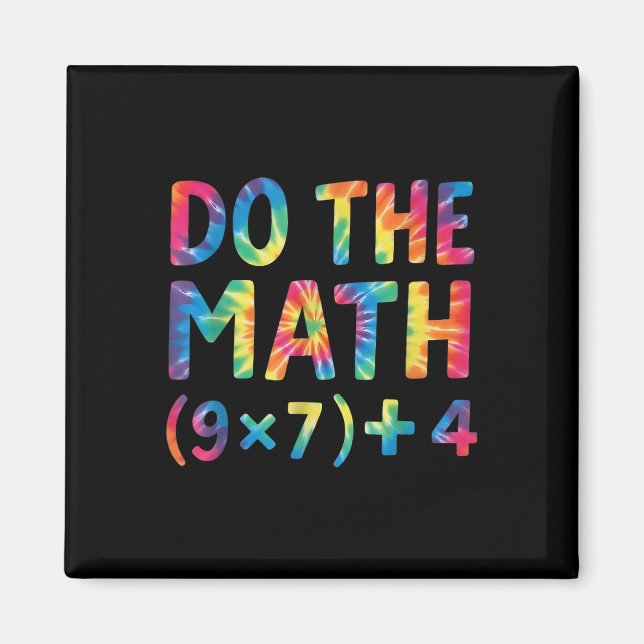 Do The Math 67 Meme _1  Magnet (Front)