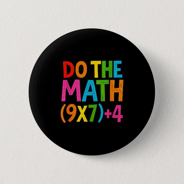 Do The Math 67 Meme 6 7 Funny Six Seven  Button (Front)