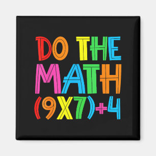 Do The Math 67 Meme 6 7 Funny Six Seven Women Teac Magnet