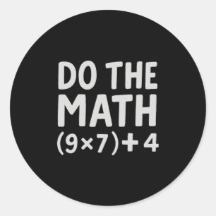 Do The Math 67 Meme Classic Round Sticker