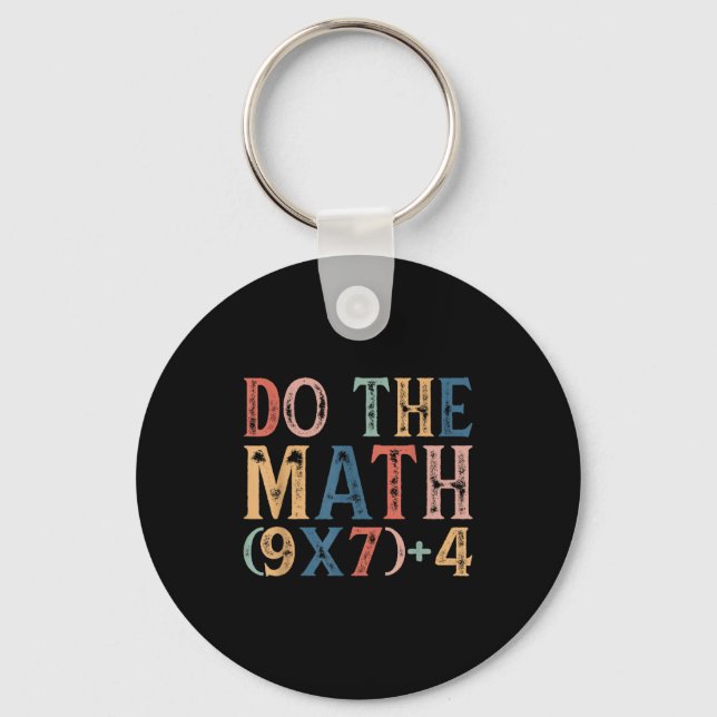 Do The Math 67 Meme Funny 6 7 Six Seven Men Women  Keychain (Front)