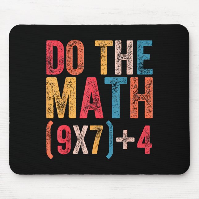 Do The Math 67 Meme Funny 6 7 Six Seven Men Women  Mouse Pad (Front)