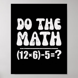 Do The Math 67 Meme Funny Elementary Math Teacher Poster