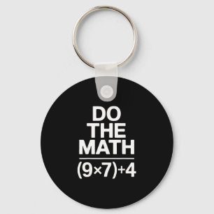Do The Math 67 Meme Funny Sarcastic Humor Keychain