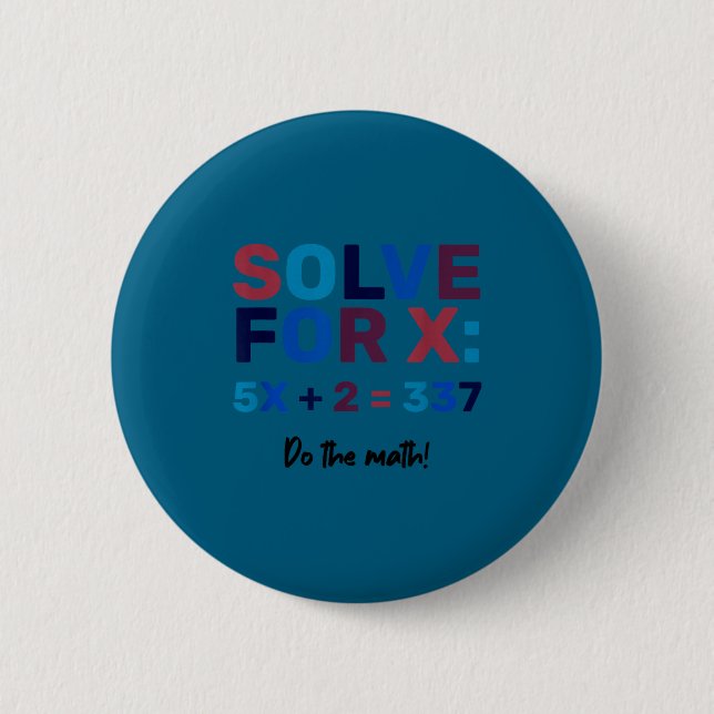 Do The Math 67 Meme Funny Six Seven, Algebra Teach Button (Front)