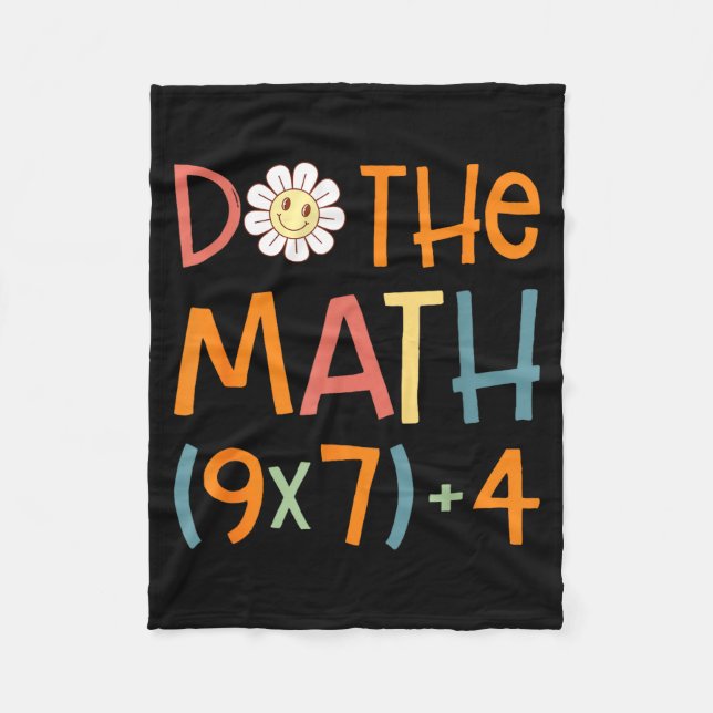 Do The Math 67 Meme Funny Six Seven Math Teacher S Fleece Blanket (Front)