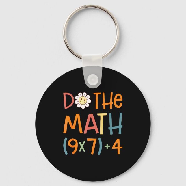 Do The Math 67 Meme Funny Six Seven Math Teacher S Keychain (Front)