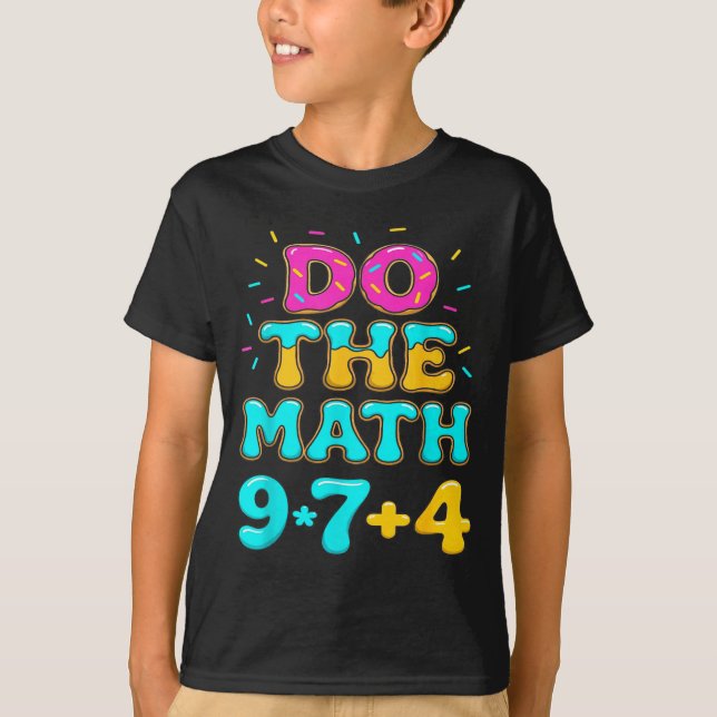 Do The Math 67 Meme Funny Six Seven Men Women Teac T-Shirt (Front)