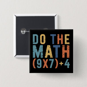Do The Math 67 Meme Funny Six Seven Teacher  Button