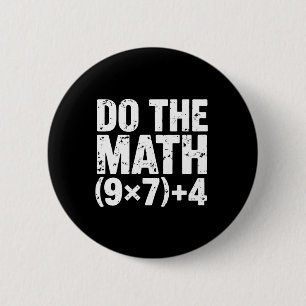 Do The Math 67 Meme Funny Six Seven Teacher Button