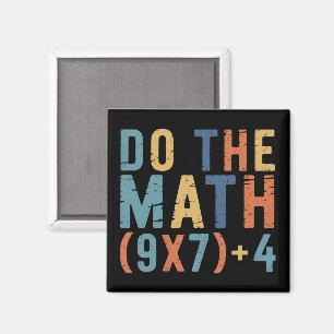 Do The Math 67 Meme Funny Six Seven Teacher  Magnet