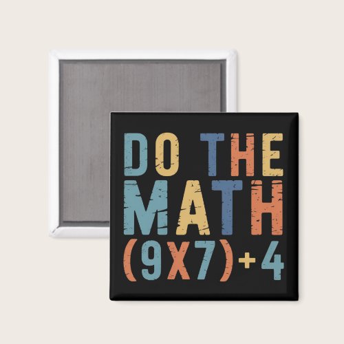 Do The Math 67 Meme Funny Six Seven Teacher  Magnet