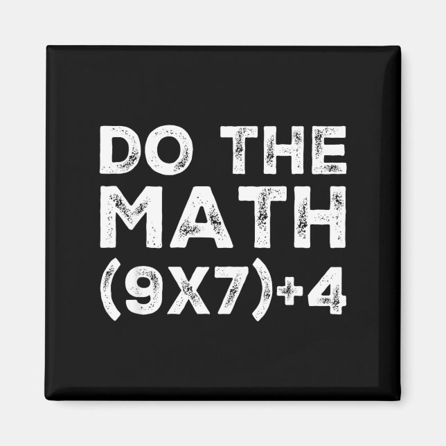 Do The Math 67 Meme Funny Six Seven Teacher Studen Magnet (Front)