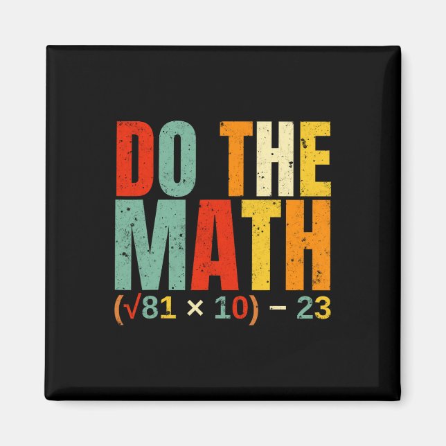 Do The Math 67 Meme Funny Six Seven Teacher Studen Magnet (Front)