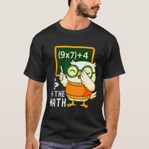 Do The Math 67 Meme Funny Six Seven Teacher Studen T-Shirt