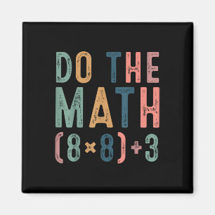 Do The Math 67 Meme Funny Six Seven Teacher Women  Magnet