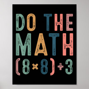 Do The Math 67 Meme Funny Six Seven Teacher Women Poster