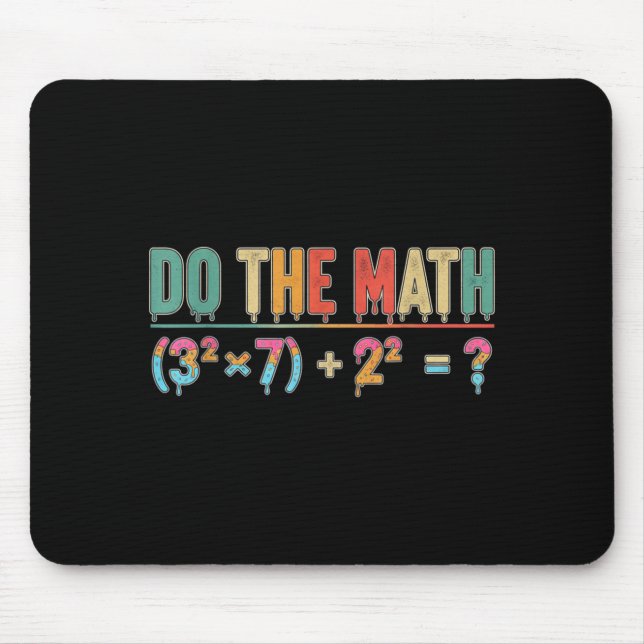 Do The Math 67 Meme Funny Teacher Six Seven Men Wo Mouse Pad (Front)
