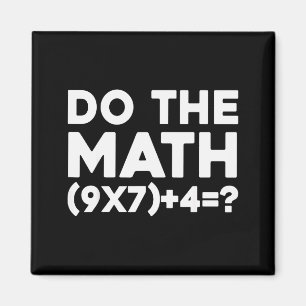 Do The Math 67 Meme  Magnet