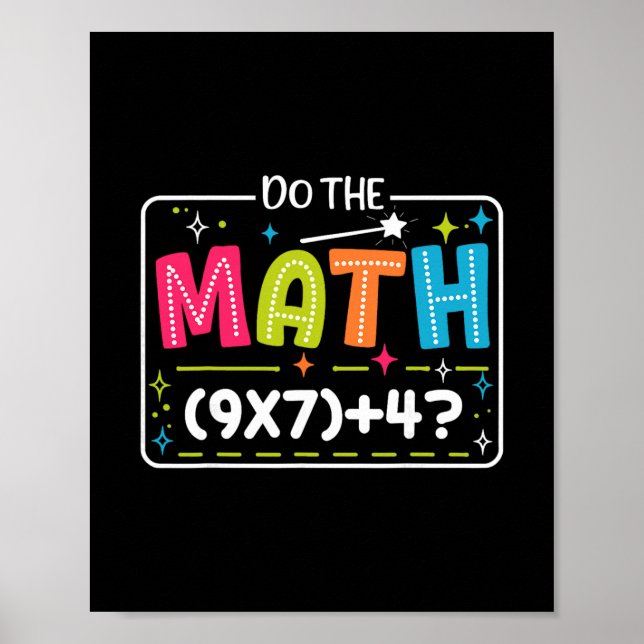 Do The Math 67 Meme Match Teacher Funny  Poster (Front)