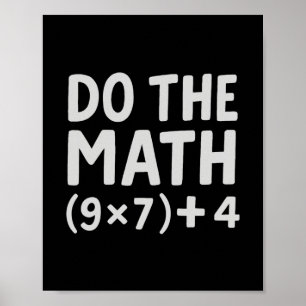 Do The Math 67 Meme Poster