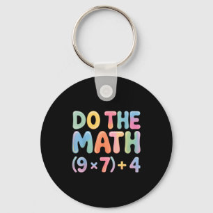 Do The Math 67 Six Seven 6 7  Keychain