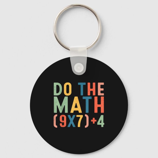 Do The Math 67 Six Seven Meme Teacher Student Men  Keychain (Front)