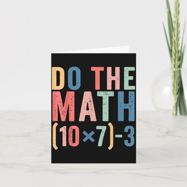 Do The Math 67 Teacher Meme Funny  Card (Front)