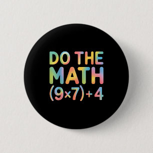 Do The Math Equation Thanksgiving Teacher 67 Six S Button