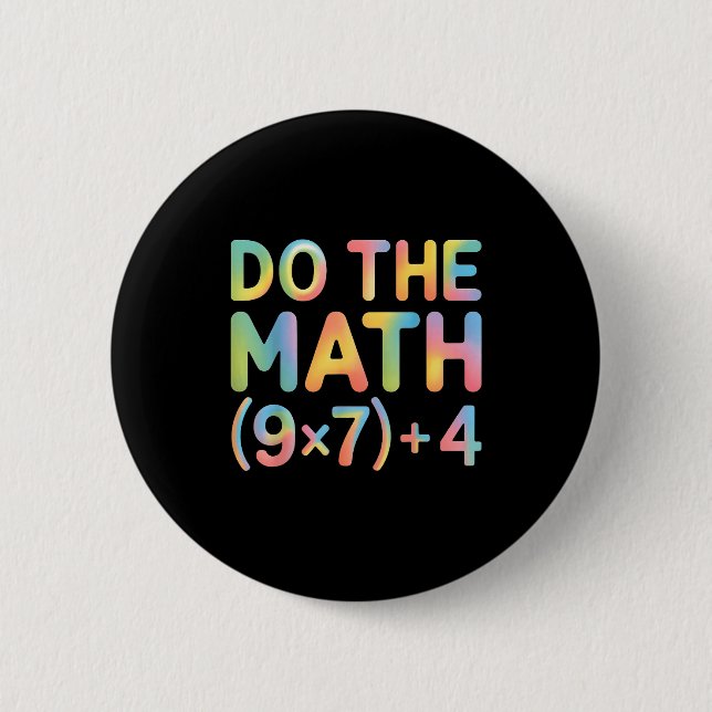 Do The Math Equation Thanksgiving Teacher 67 Six S Button (Front)