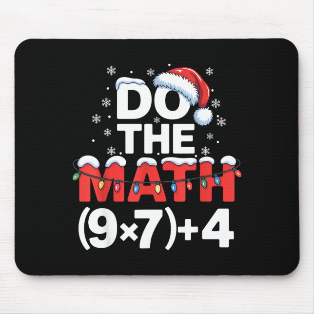 Do The Math Meme 6 7 Funny Christmas Holiday Humor Mouse Pad (Front)