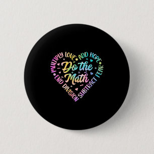 Do The Math Multiply Love Add Hope Math Teacher Ti Button
