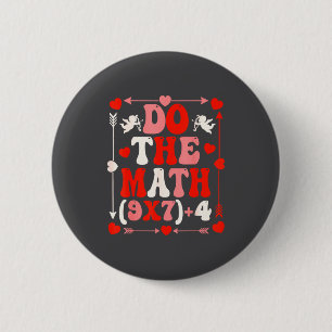 Do The Math Teacher 67 Meme Six Seven Valentine's Button