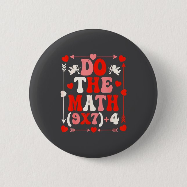 Do The Math Teacher 67 Meme Six Seven Valentine's  Button (Front)