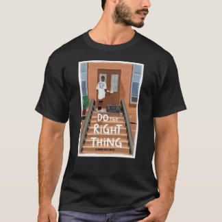 Do the Right Thing A Spike Lee Joint movie 2171 T-Shirt