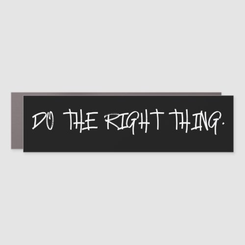 Do The Right Thing  DTRT Car Magnet