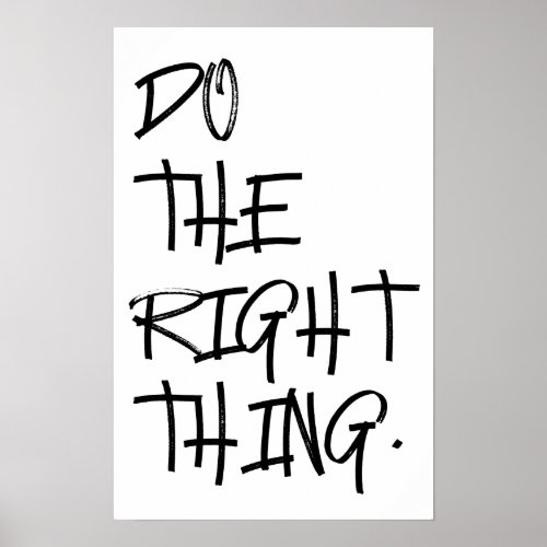 Do The Right Thing  DTRT Poster