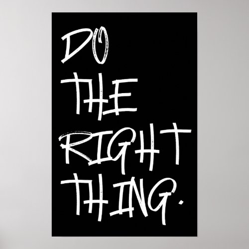 Do The Right Thing  DTRT Poster