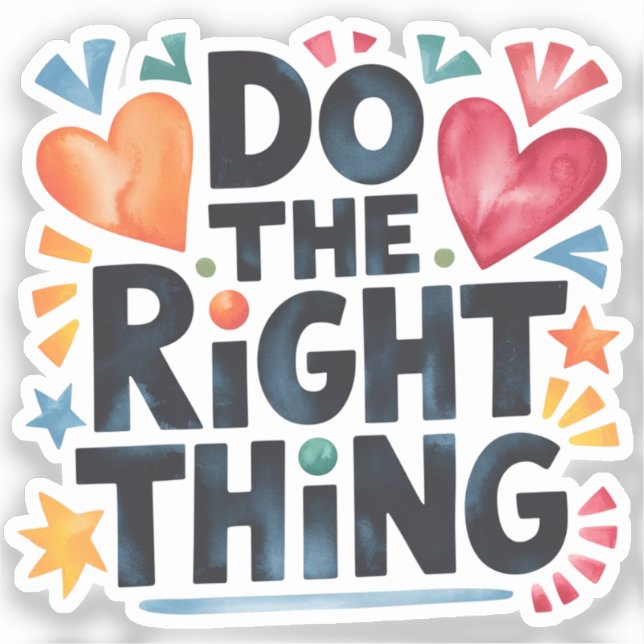 Do the right things sticker (Front)